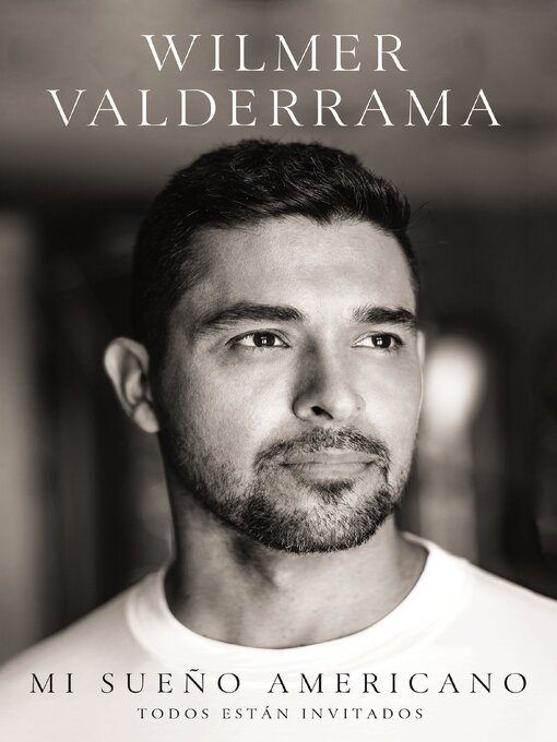 Title details for Mi sueño americano by Wilmer Valderrama - Available